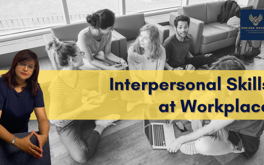 Interpersonal Skills in the Workplace