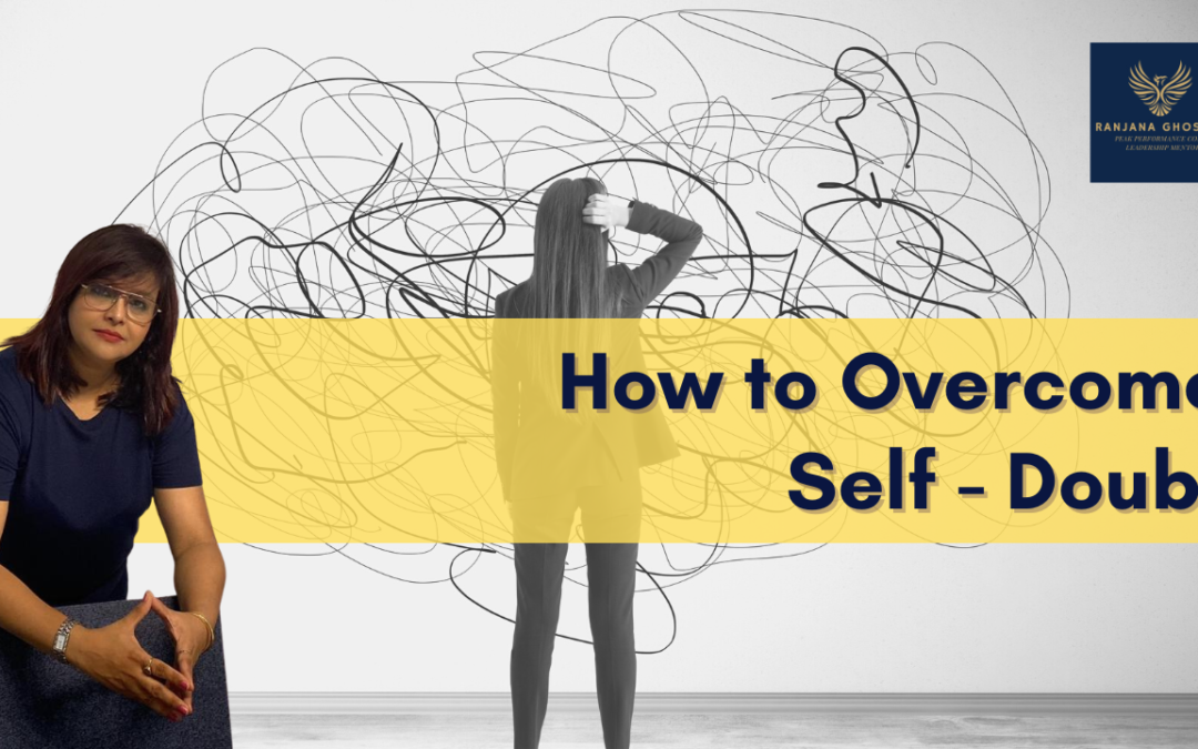 How to Overcome Self – Doubt
